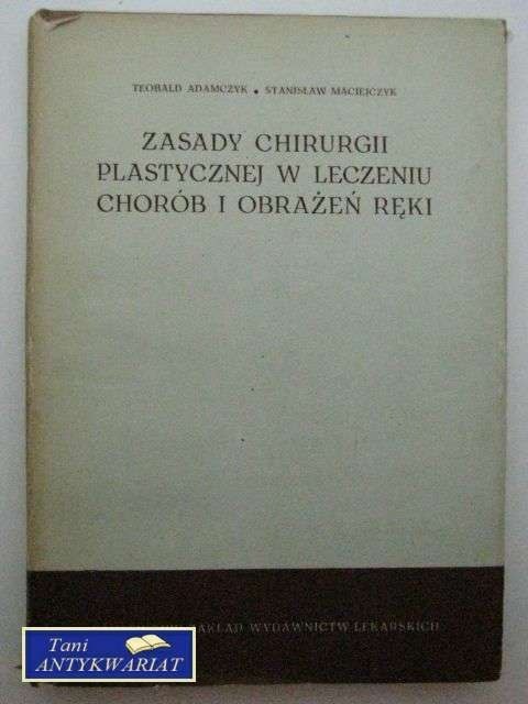 ZASADY CHIRURGII PLASTYCZNEJ W LECZENIU CHORÓW I ...
