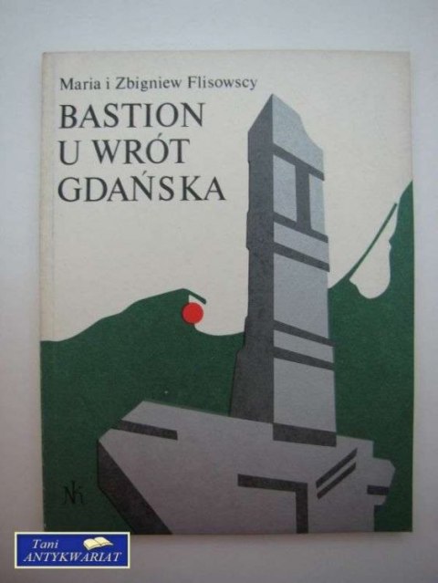 BASTION U WRÓT GDAŃSKA