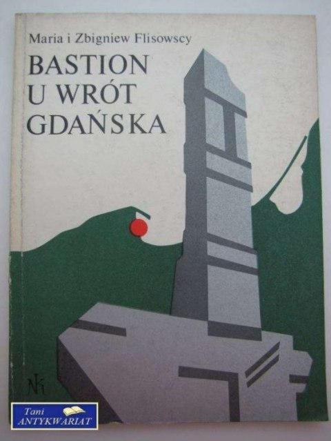 BASTION U WRÓT GDAŃSKA