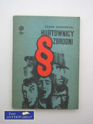 HURTOWNICY ZBRODNI