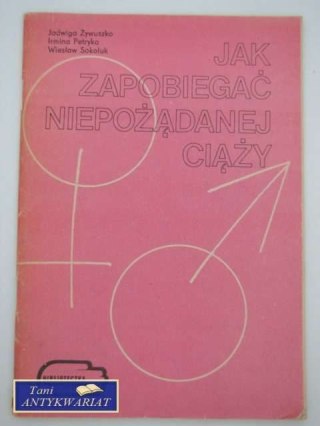 JAK ZAPOBIEGAĆ NIEPOŻĄDANEJ CIĄŻY