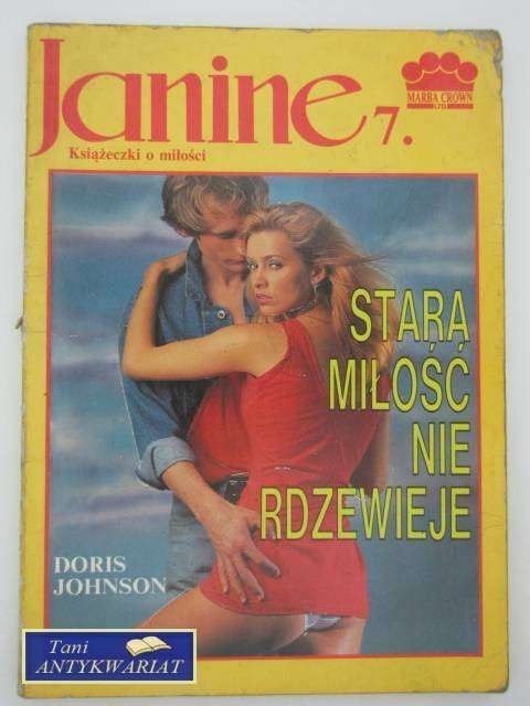 JANINE 7 STARA MIŁOŚĆ NIE RDZEWIEJE