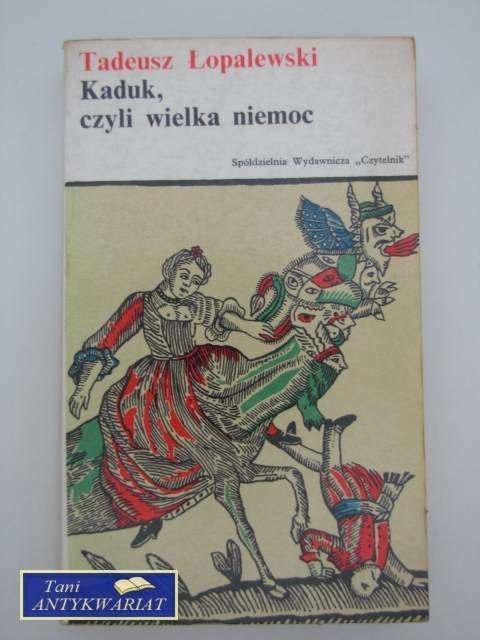 KADUK, CZYLI WIELKA NIEMOC