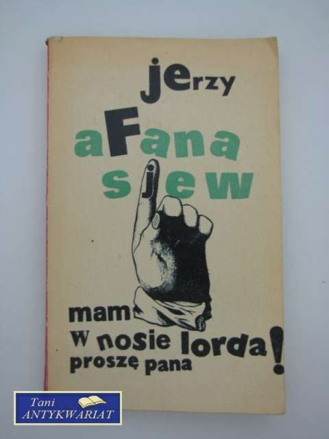 MAM W NOSIE LORDA, PROSZĘ PANA