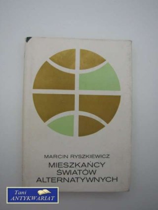 MIESZKAŃCY ŚWIATÓW ALTERNATYWNYCH