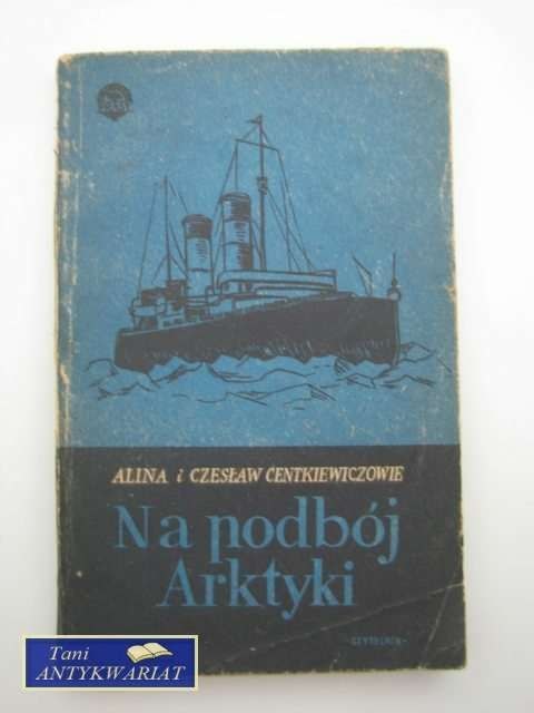NA PODBÓJ ARKTYKI