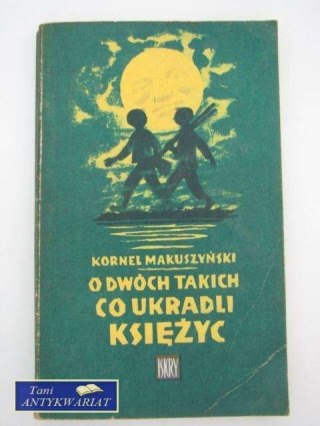 O DWÓCH TAKICH CO UKRADLI KSIĘŻYC