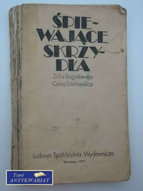 ŚPIEWAJĄCE SKRZYDŁA ŚPIEWAJĄCE SKRZYDŁA