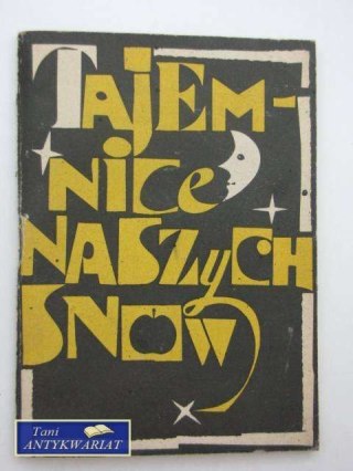 TAJEMNICE NASZYCH SNÓW