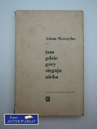 TAM GDZIE GÓRY SIĘGAJĄ NIEBA
