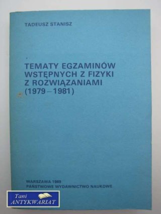 TEMATY EGZAMINÓW WSTĘPNYCH Z FIZYKI