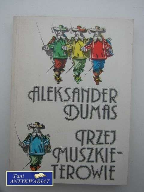 TRZEJ MUSZKIETEROWIE