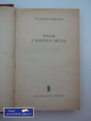 WIDOK Z KSIĘŻEGO MŁYNA
