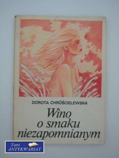 WINO O SMAKU NIEZAPOMNIANYCH