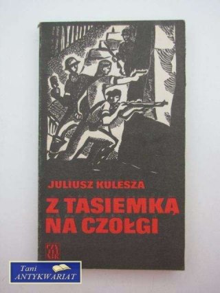 Z TASIEMKĄ NA CZOŁGI