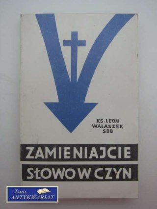 ZMIENIAJCIE SŁOWO W CZYN