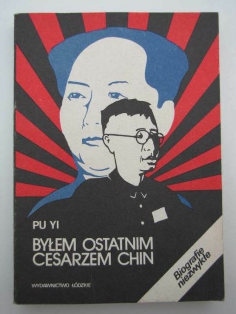 BYŁEM OSTATNIM CESARZEM CHIN TOM II