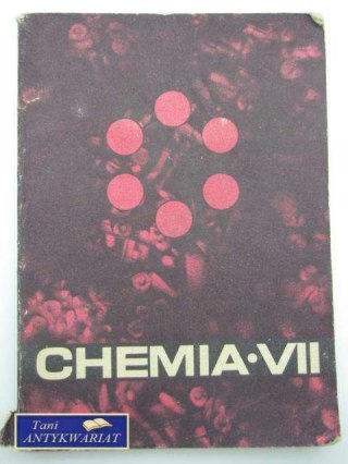 CHEMIA VII
