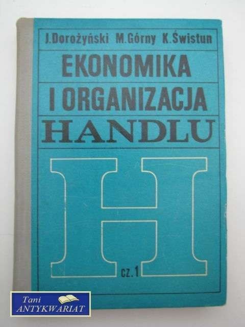 EKONOMIKA I ORGANIZACJA HANDLU CZĘŚĆ 1