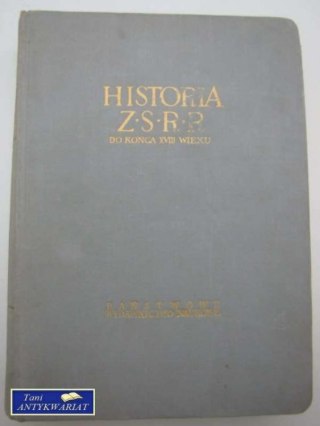 HISTORIA ZSRR -DO KOŃCA XVIII WIEKU T.I