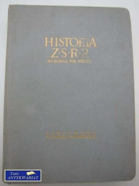HISTORIA ZSRR -DO KOŃCA XVIII WIEKU T.I