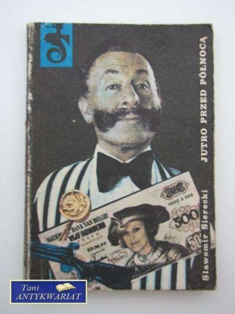 JUTRO PRZED PÓŁNOCĄ