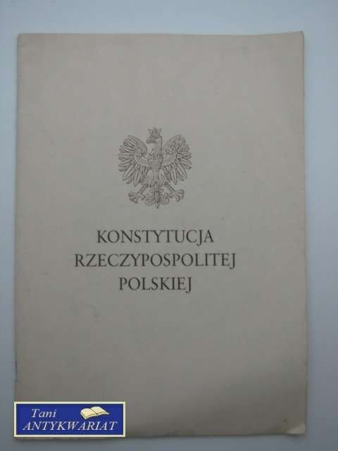 KONSTYTUCJA RZECZYPOSPOLITEJ POLSKIEJ