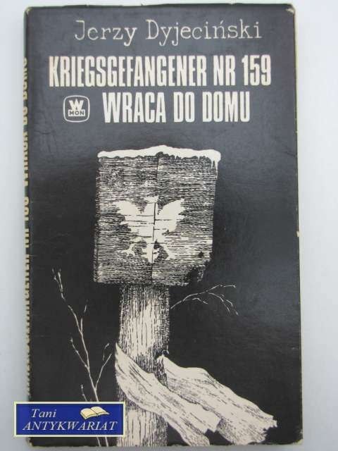 KRIEGSGEFANGENER NR 159 WRACA DO DOMU