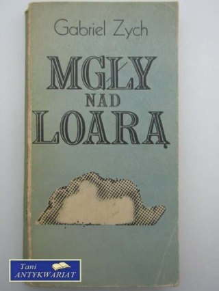 MGŁY NAD LOARĄ