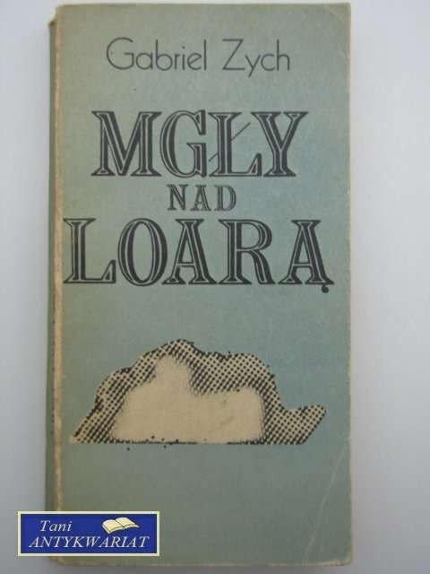 MGŁY NAD LOARĄ