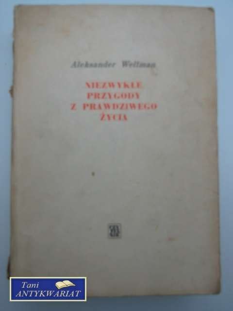 NIEZWYKŁE PRZYGODY Z PRAWDZIWEGO ŻYCIA