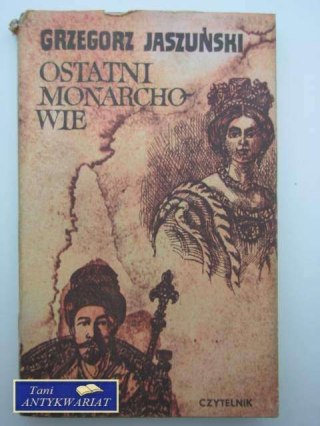 OSTATNI MONARCHOWIE