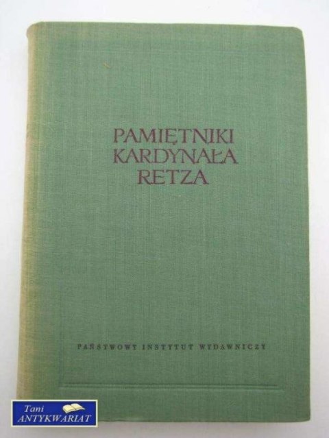 PAMIĘTNIK KARDYNAŁA RETZA,TOM2. PAMIĘTNIK KARDYNAŁA RETZA,TOM2.