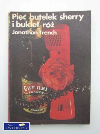 PIĘĆ BUTELEK SHERRY I BUKIET RÓŻ
