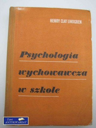 PSYCHOLOGIA WYCHOWAWCZA W SZKOLE