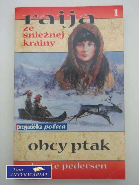 RAUJA ZE ŚNIEŻNEJ KRAINY 1 OBCY PTAK