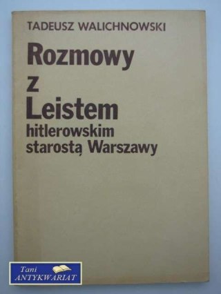 ROZMOWY Z LEISTEM HITLEROWSKIM STAROSTĄ WARSZAWY