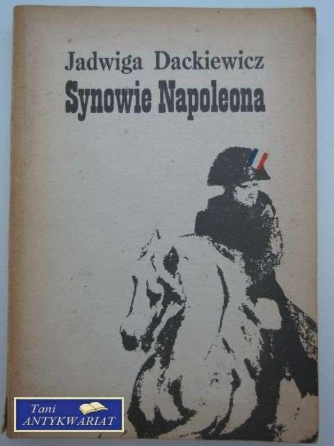 SYNOWIE NAPOLEONA CZĘŚĆ II