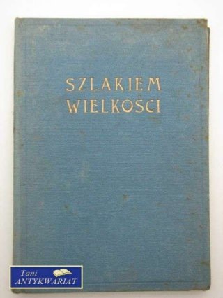 SZLAKIEM WIELKOŚCI