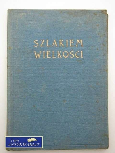 SZLAKIEM WIELKOŚCI