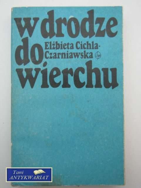 W DRODZE DO WIERCHU W DRODZE DO WIERCHU