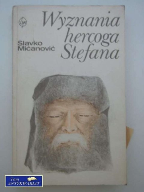 WYZNANIA HERCOGA STEFANA WYZNANIA HERCOGA STEFANA