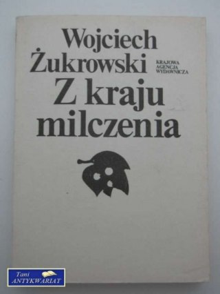 Z KRAJU MILCZENIA