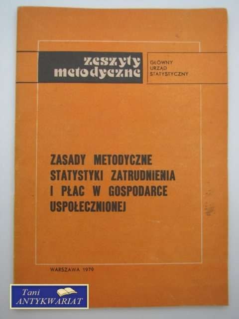 ZASADY METODYCZNE STATYSTYKI ZATRUDNIENIA I PŁAC W GOSP