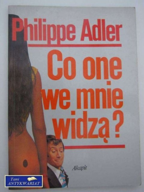 Co one we mnie widzą?