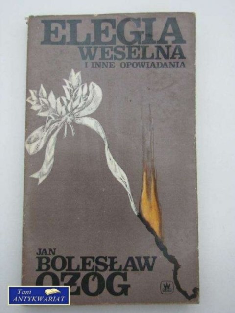 ELEGIA WESELNA I INNE OPOWIADANIA