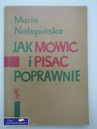 JAK MÓWIĆ I PISAĆ POPRAWNIE
