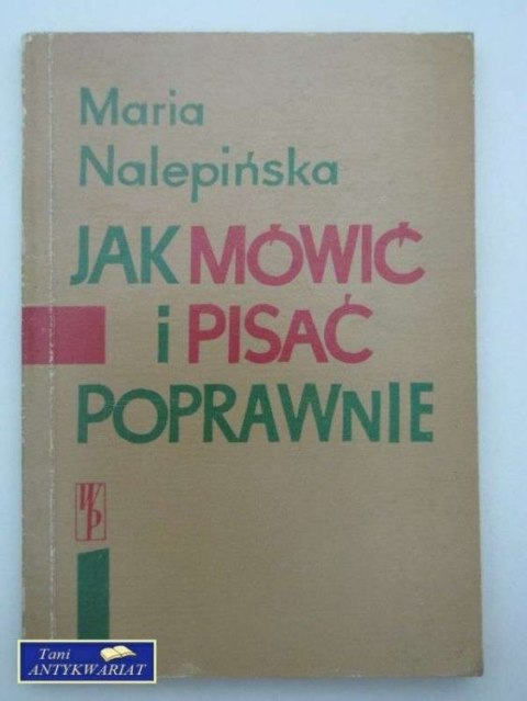 JAK MÓWIĆ I PISAĆ POPRAWNIE