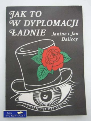 JAK TO W DYPLOMACJI ŁADNIE