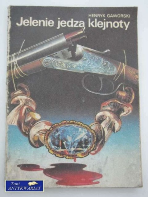 JELENIE JEDZĄ KLEJNOTY